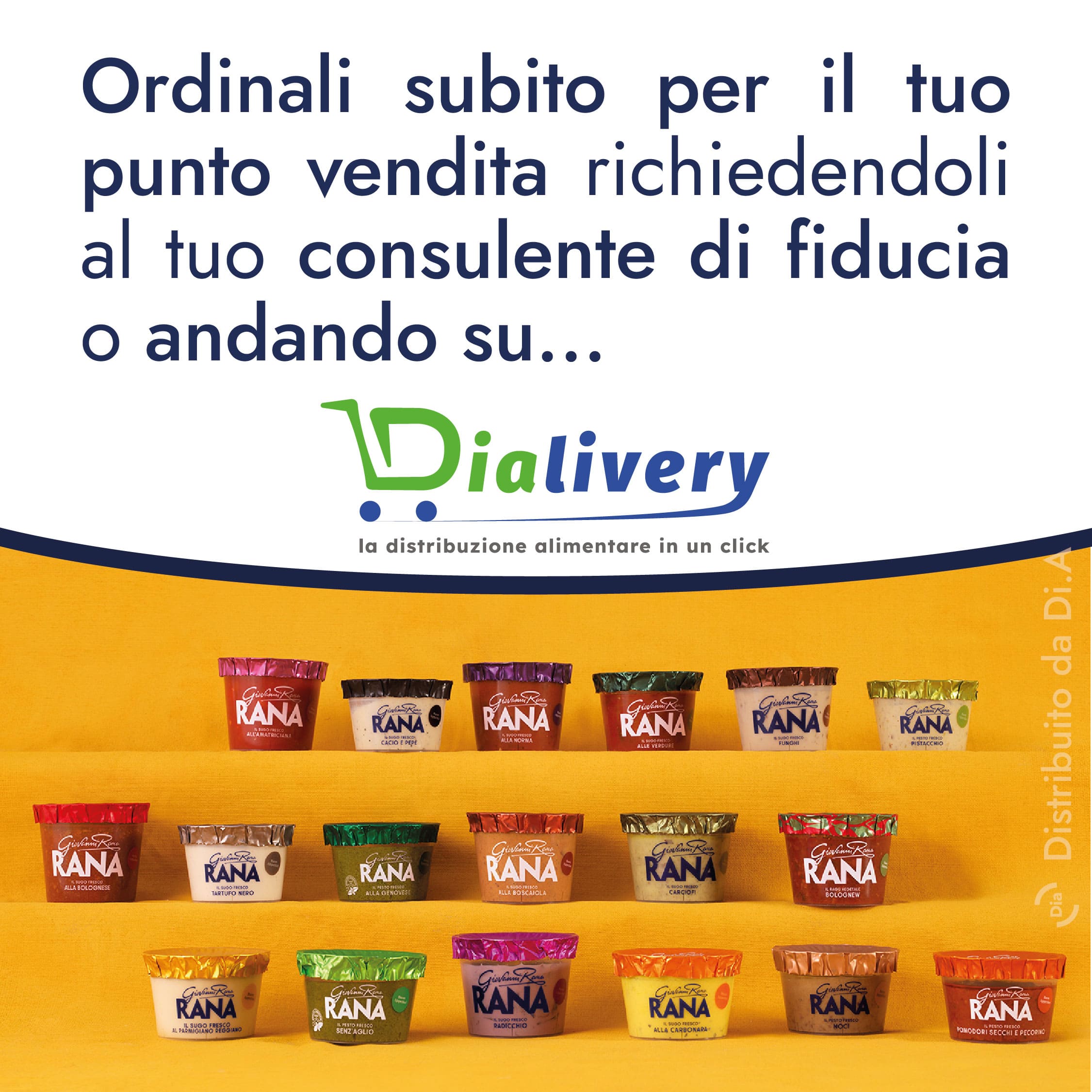 Ordinali subito per il tuo punto vendita richiedendoli al tuo consulente di fiducia o andando su Dialivery
