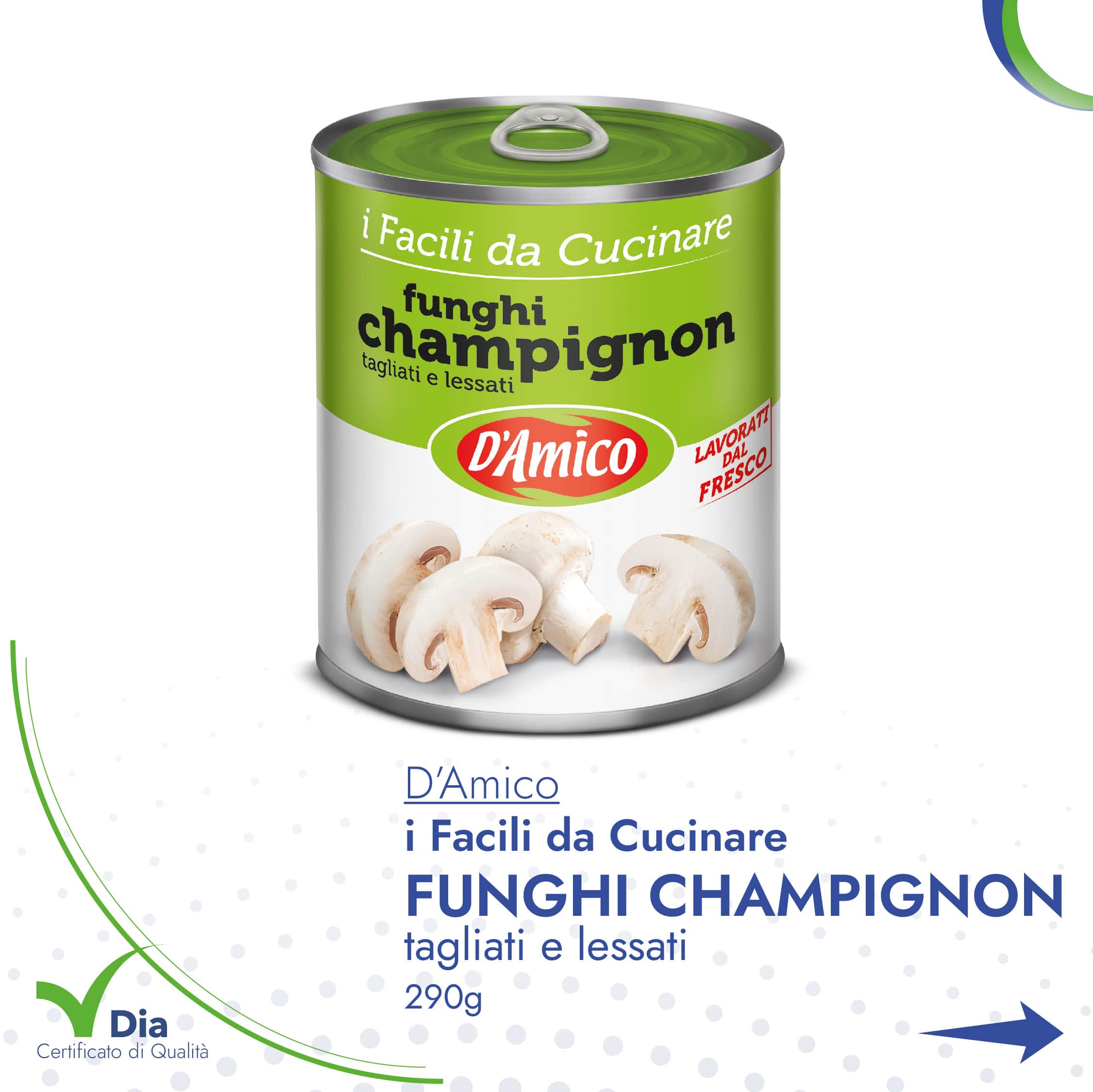 Funghi Champignon tagliati e lessati D'Amico da 290g distribuiti da Dialivery Dia Srl