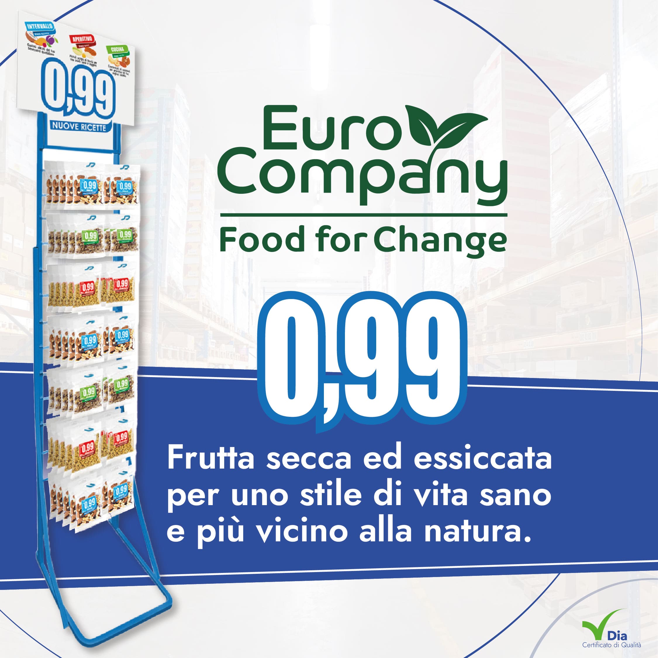 Euro Company Frutta secca ed essiccata per uno stile di vita sano e più vicino alla natura. Distribuito da Dialivery di Dia Srl