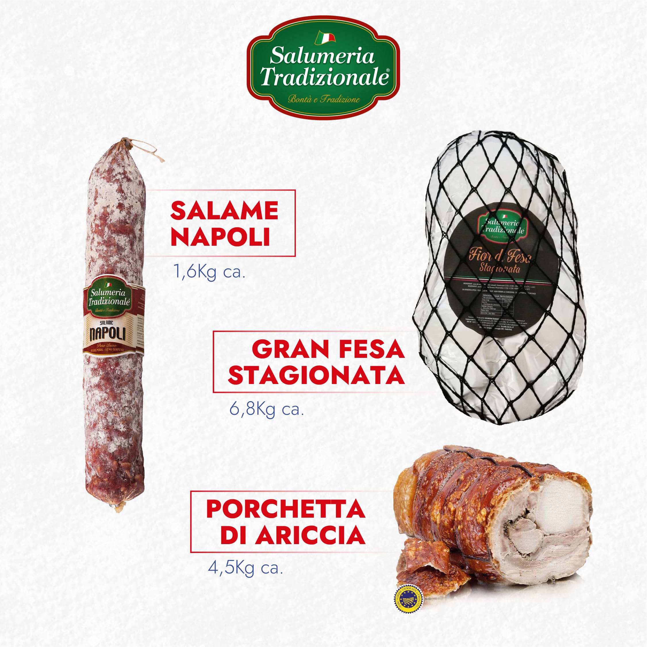 salame napoli, gran fesa stagionata, porchetta di ariccia Salumeria Tradizionale