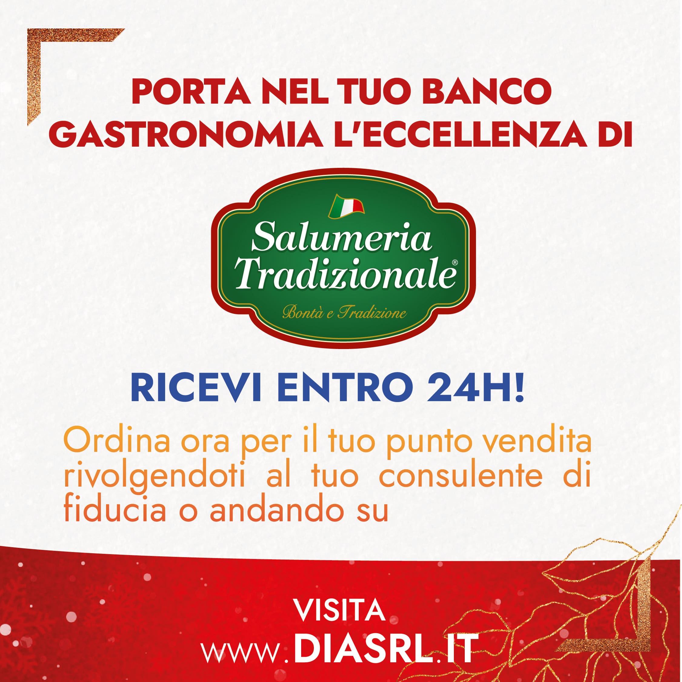 Scopri i prodotti Salumeria Tradizionale, consegna in 24h per il tuo punto vendita solo su Dialivery di Dia