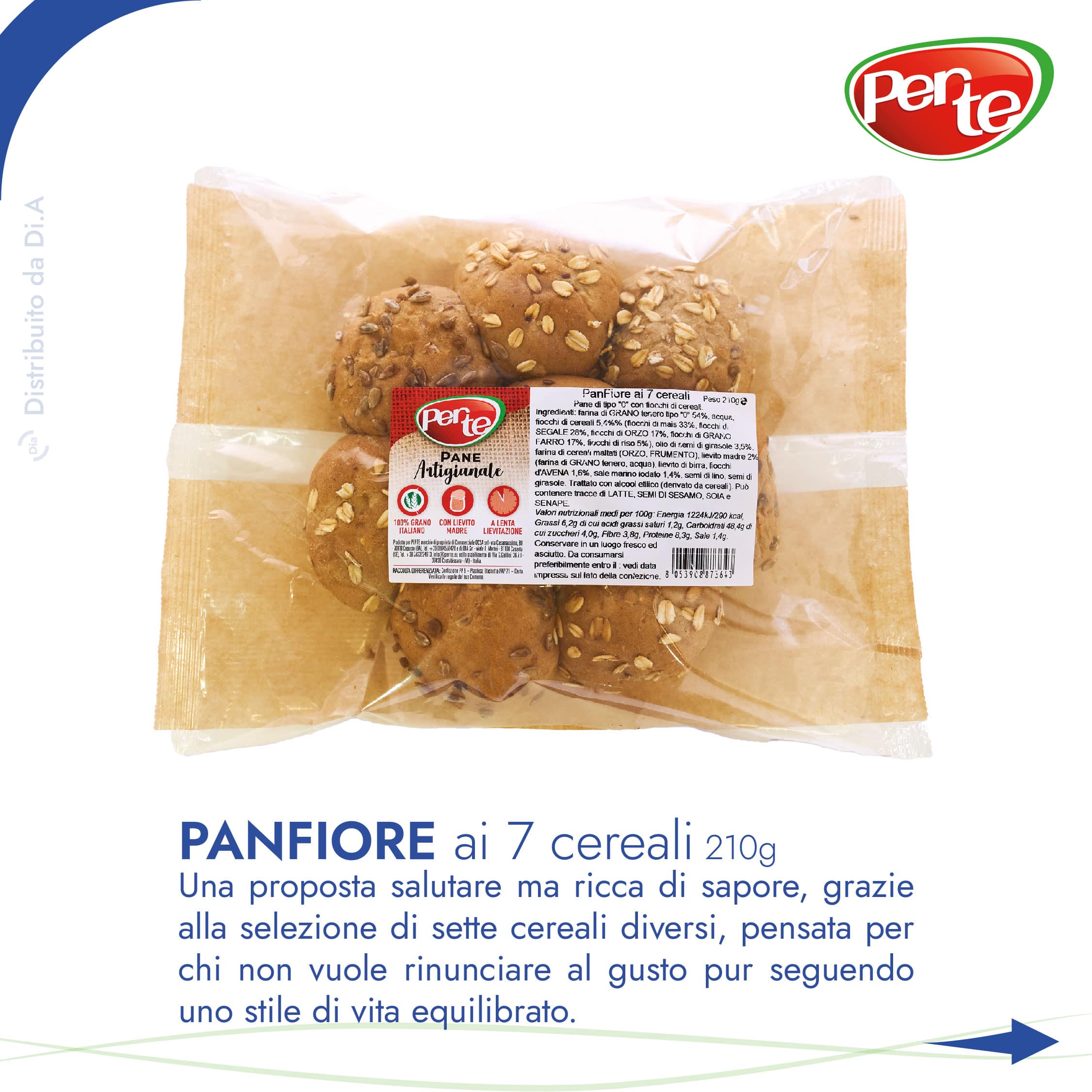 Panfiore ai 7 Cereali 210g: Una proposta salutare ma ricca di sapore, grazie alla selezione di sette cereali diversi, pensata per chi non vuole rinunciare al gusto pur seguendo uno stile di vita equilibrato.